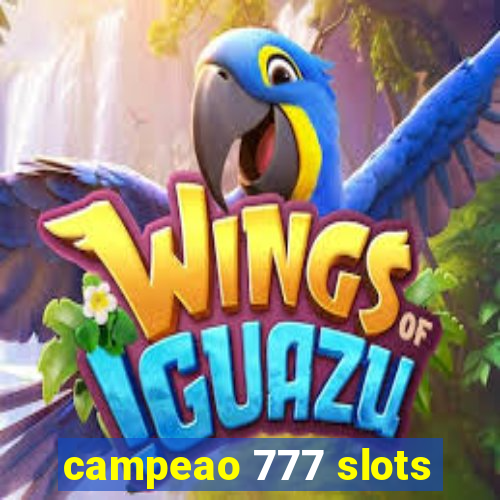 campeao 777 slots